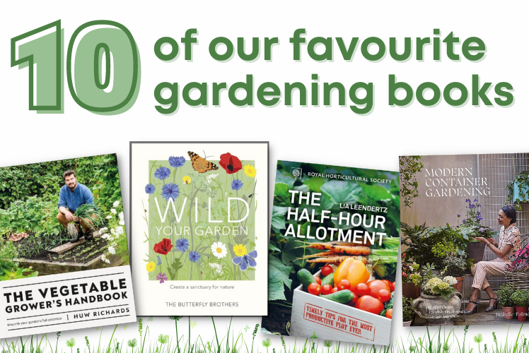 10 of our favourite gardening books