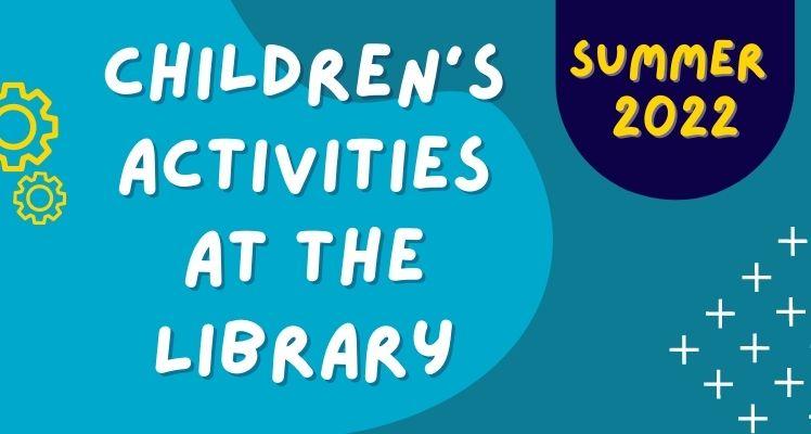 Children's activities this summer!