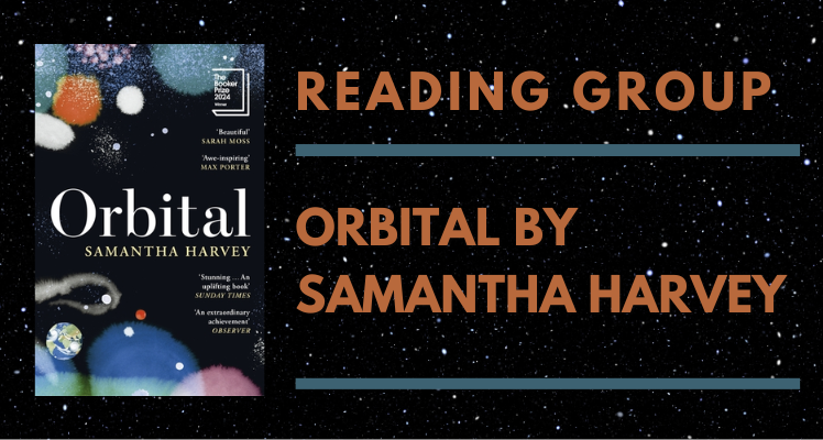 Reading Group: Orbital by Samantha Harvey