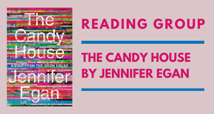 May Reading Group: The Candy House by Jennifer Egan
