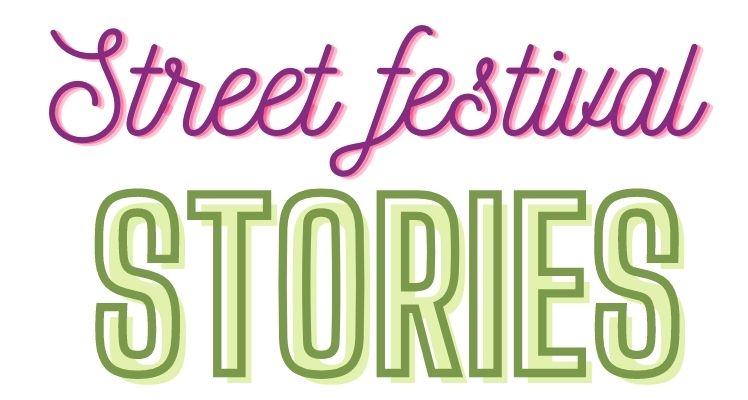 Street Festival Stories
