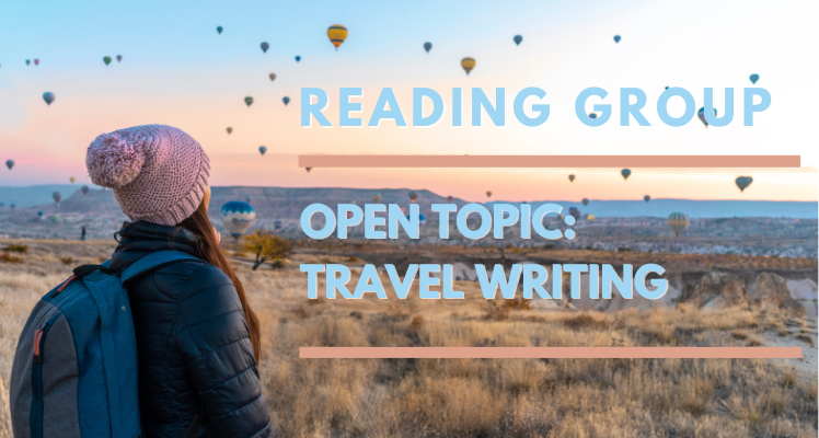 Reading Group: Open topic - Travel Writing