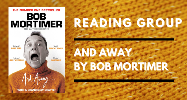 October Reading Group: And Away by Bob Mortimer