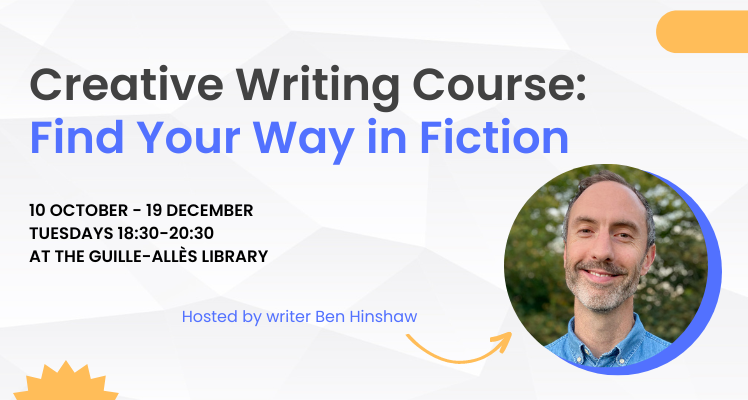 Creative Writing Course: Find Your Way in Fiction (FULLY BOOKED)