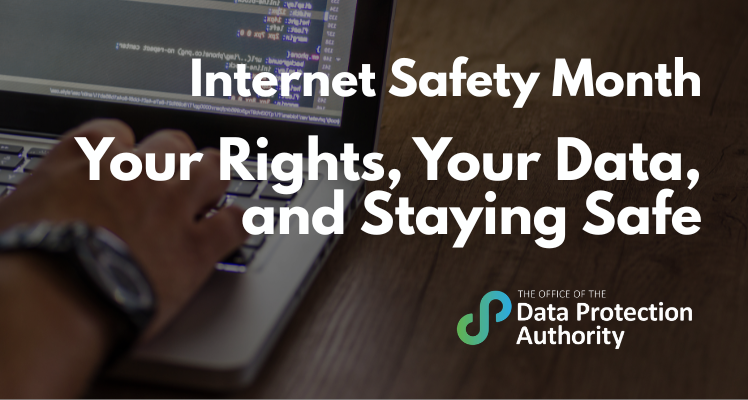 Your Rights, Your Data, and Staying Safe