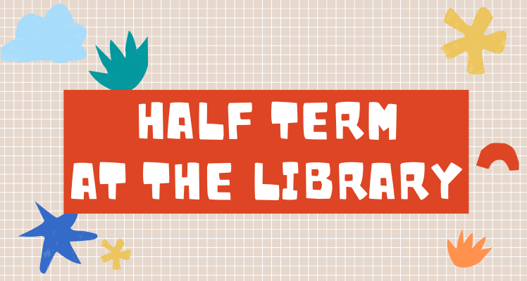 Children's activities this half term