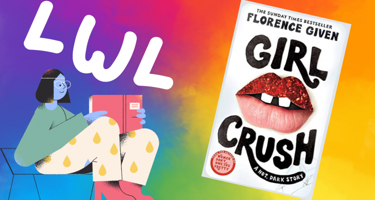 Lit with Liberate: Girlcrush by Florence Given