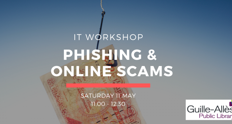 IT Workshop: Phishing & Online Scams