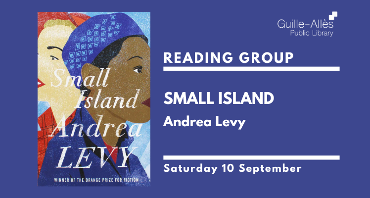 Reading Group: Small Island (Saturday)