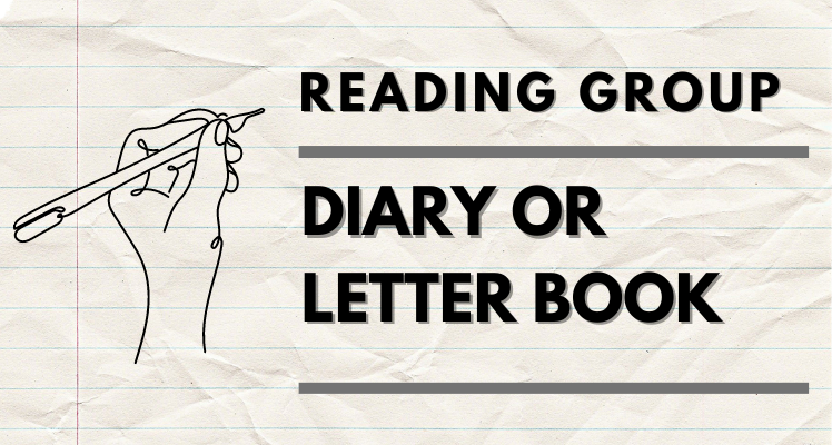 February Reading Group: Diary or letter book