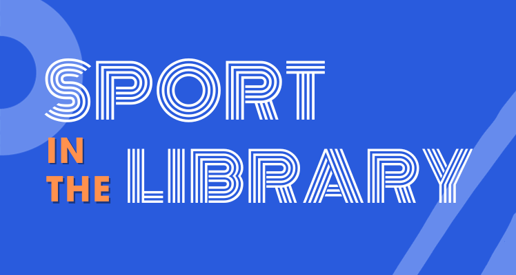 Sport in the Library