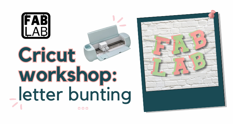 Cricut workshop: letter bunting