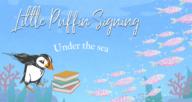 Little Puffin Signing