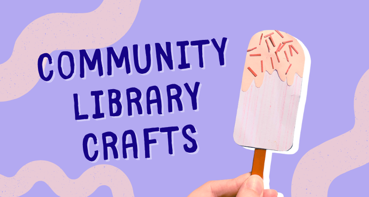 Community Library Crafts - two sessions