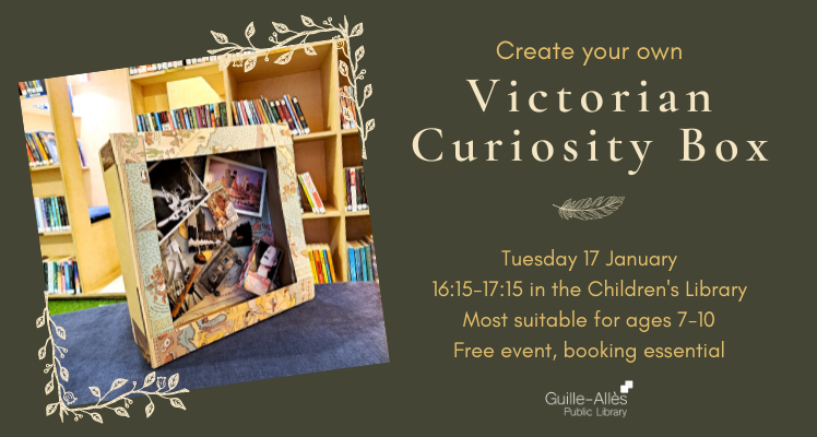 Create your own Victorian Curiosity Box!