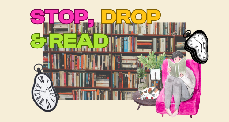 Stop, Drop & Read