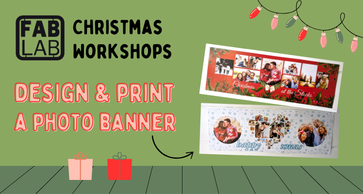 Fab Lab workshop: Design & print a photo banner