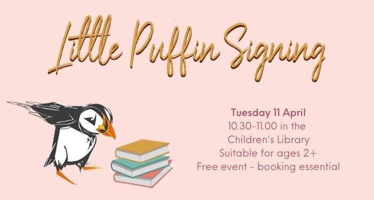Little Puffin Signing