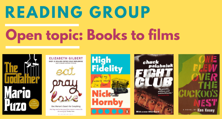 Reading Group - Open topic: Books to films