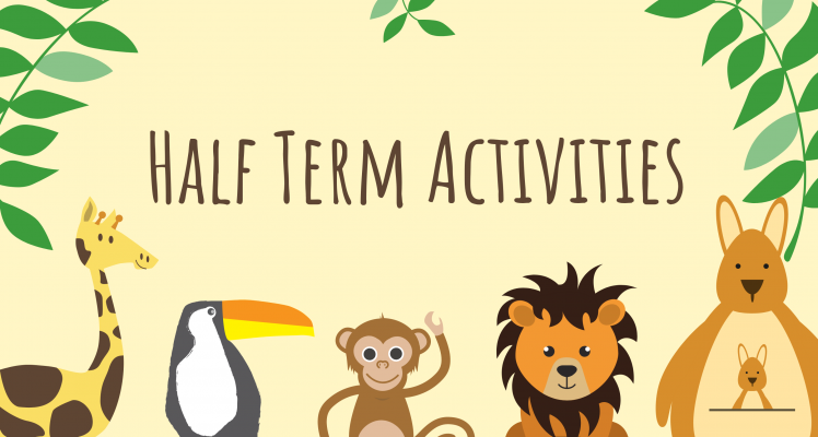 Half Term Activities